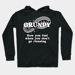 Grunpy - How You Feel When You Don't Go Running (white) Hoodie